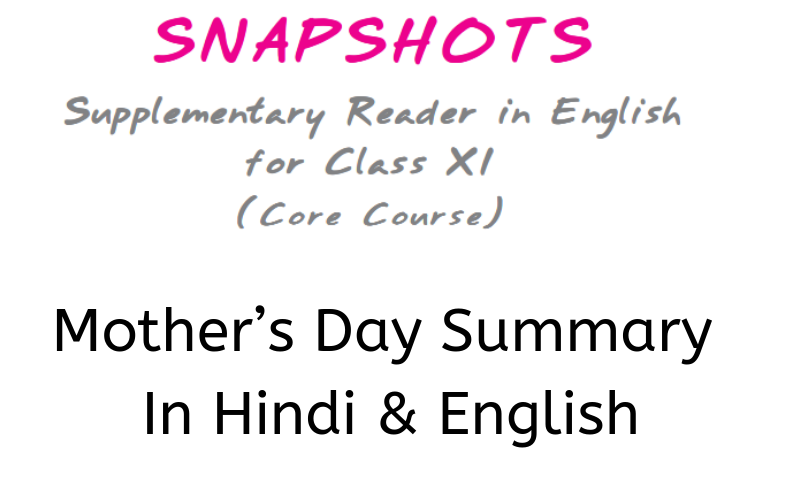Important Questions for CBSE Class 11 English Snapshots Chapter 5  Mothers  Day