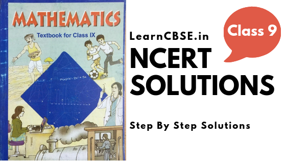NCERT Solutions for Class 9 Maths (Updated for 2023-24)